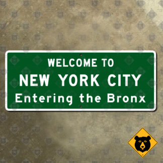 Welcome to New York City, Entering the Bronx sign