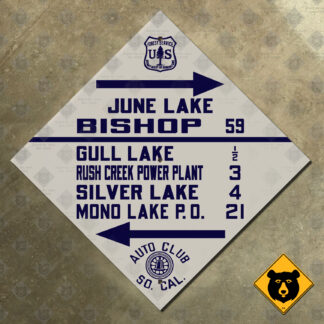 California (ACSC) June Lake, Bishop, Gull Lake, Rush Creek Power Plant, Silver Lake, Mono Lake P.O. directional sign