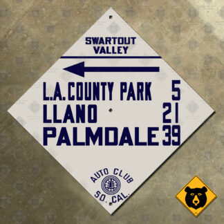 California (ACSC) Swartout Valley, L.A. County Park, Llano, Palmdale directional sign