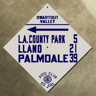 California (ACSC) Swartout Valley, L.A. County Park, Llano, Palmdale directional sign