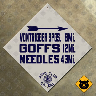 California (ACSC) Vontrigger Springs, Goffs, Needles mileage sign