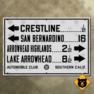 California (ACSC) Crestline, San Bernardino, Arrowhead Highlands, Lake Arrowhead directional sign