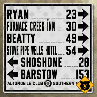 California (ACSC) Ryan, Furnace Creek Inn, Beatty, Stove Pipe Wells Hotel, Shoshone, Barstow guide sign