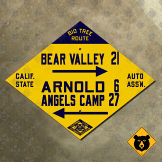 California (CSAA) Bear Valley, Arnold, Angels Camp directional sign