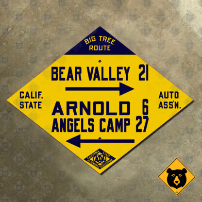 California (CSAA) Bear Valley, Arnold, Angels Camp directional sign