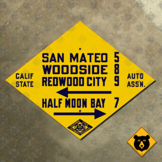 California (CSAA) San Mateo, Woodside, Redwood City, Half Moon Bay directional sign