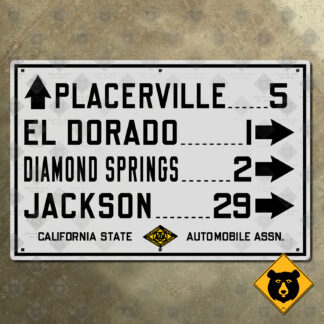 California (CSAA) Placerville, El Dorado, Diamond Springs, Jackson directional sign