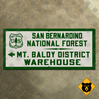 California (USFS) San Bernardino National Forest, Mount Baldy District Warehouse sign