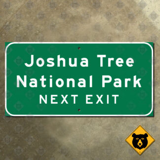 California Joshua Tree National Park, Next Exit sign