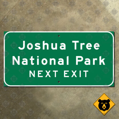 California Joshua Tree National Park, Next Exit sign