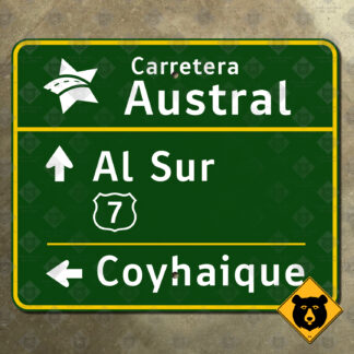 Chile Carretera Austral, Al Sur, Coyhaique directional sign