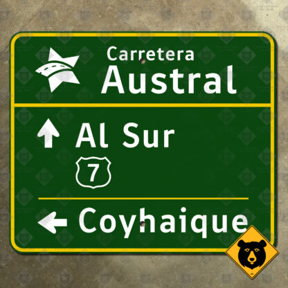 Chile Carretera Austral, Al Sur, Coyhaique directional sign