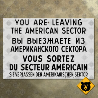 Germany Checkpoint Charlie You Are Leaving the American Sector sign