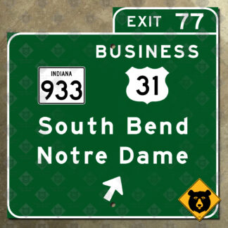 Indiana Toll Road exit 77, Indiana 933, Business US 31, South Bend, Notre Dame exit sign