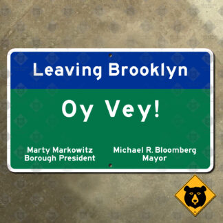 New York Leaving Brooklyn, Oy Vey! sign