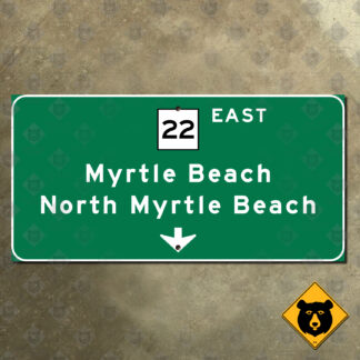 South Carolina Highway 22 east, Myrtle Beach, North Myrtle Beach road sign