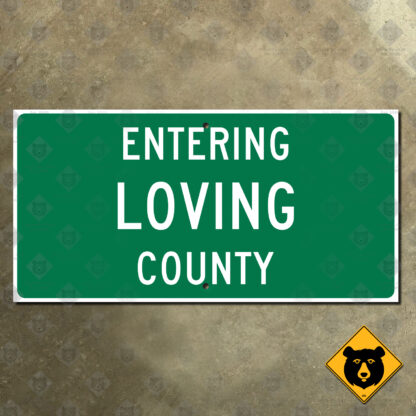 Entering Loving County, Texas county line sign