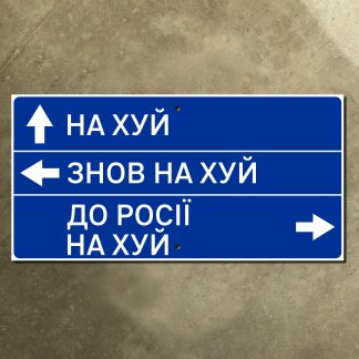 Ukraine Fuck Off Back To Russia sign