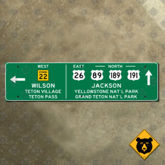 Wyoming Wilson, Jackson, Yellowstone, Grand Teton guide sign