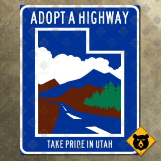 Adopt a Highway, Take Pride in Utah sign