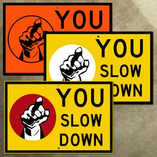 Pennsylvania Turnpike YOU SLOW DOWN construction sign