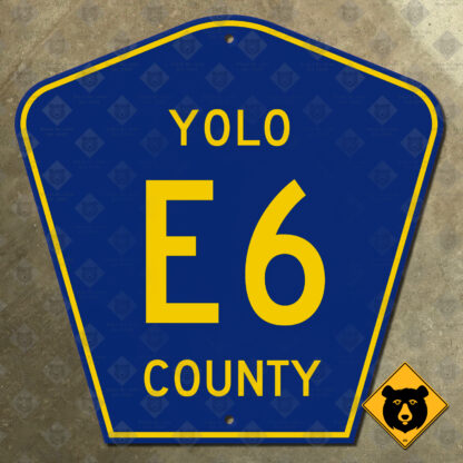Yolo County Route E6 highway marker sign
