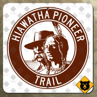 Hiawatha Pioneer Trail highway marker sign