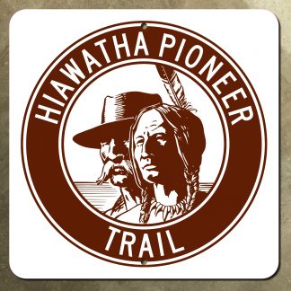 Hiawatha Pioneer Trail highway marker