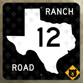 Texas Ranch to Market Road 12 highway sign