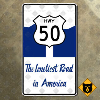 Nevada US Route 50 Loneliest Road in America highway sign