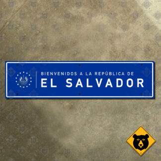 Bienvenidos a la República de (Welcome to the Republic of) El Salvador sign