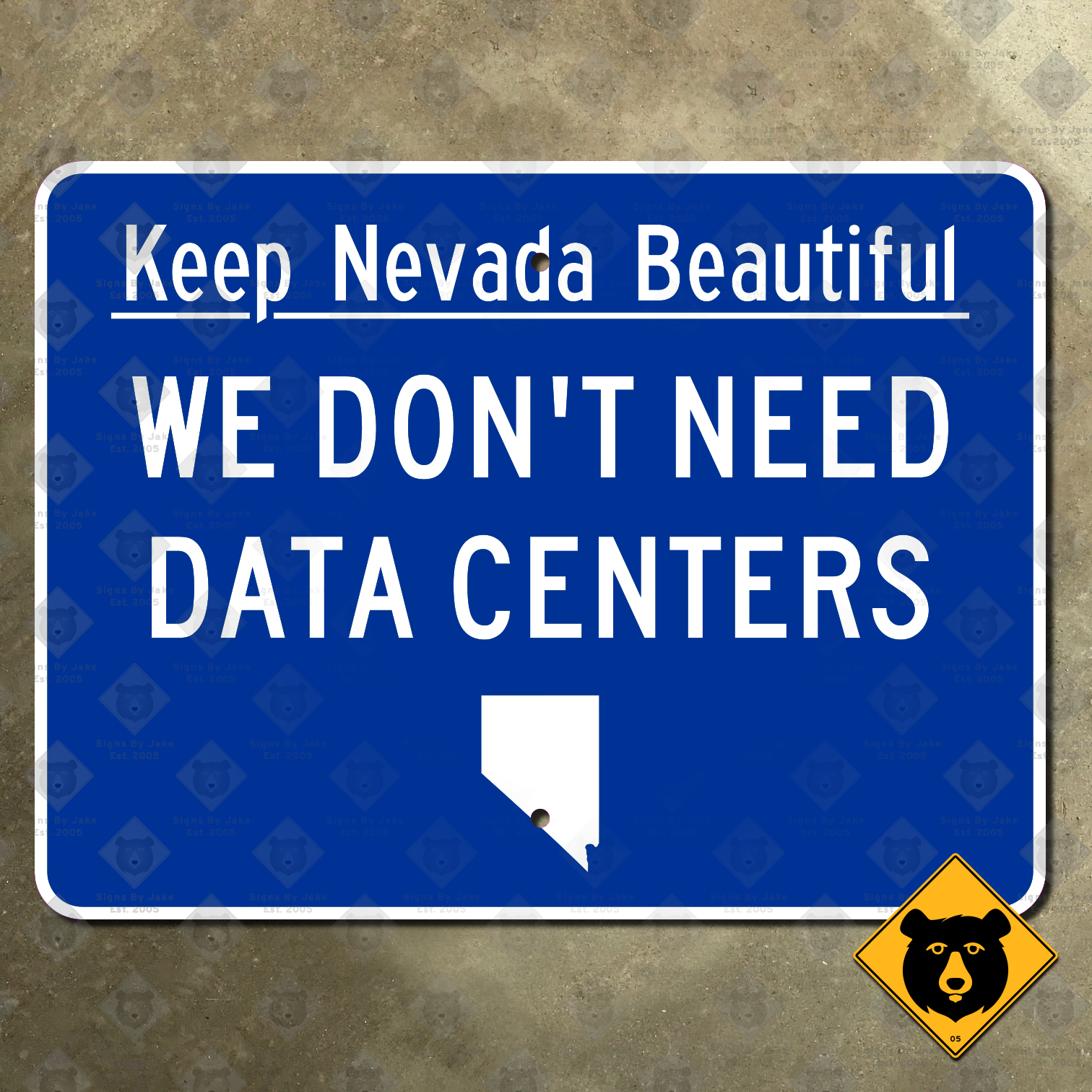Keep Nevada Beautiful, We Don't Need Data Centers sign