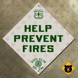 California (ACSC) Forest Service Help Prevent Fires sign