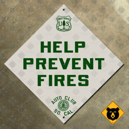 California (ACSC) Forest Service Help Prevent Fires sign