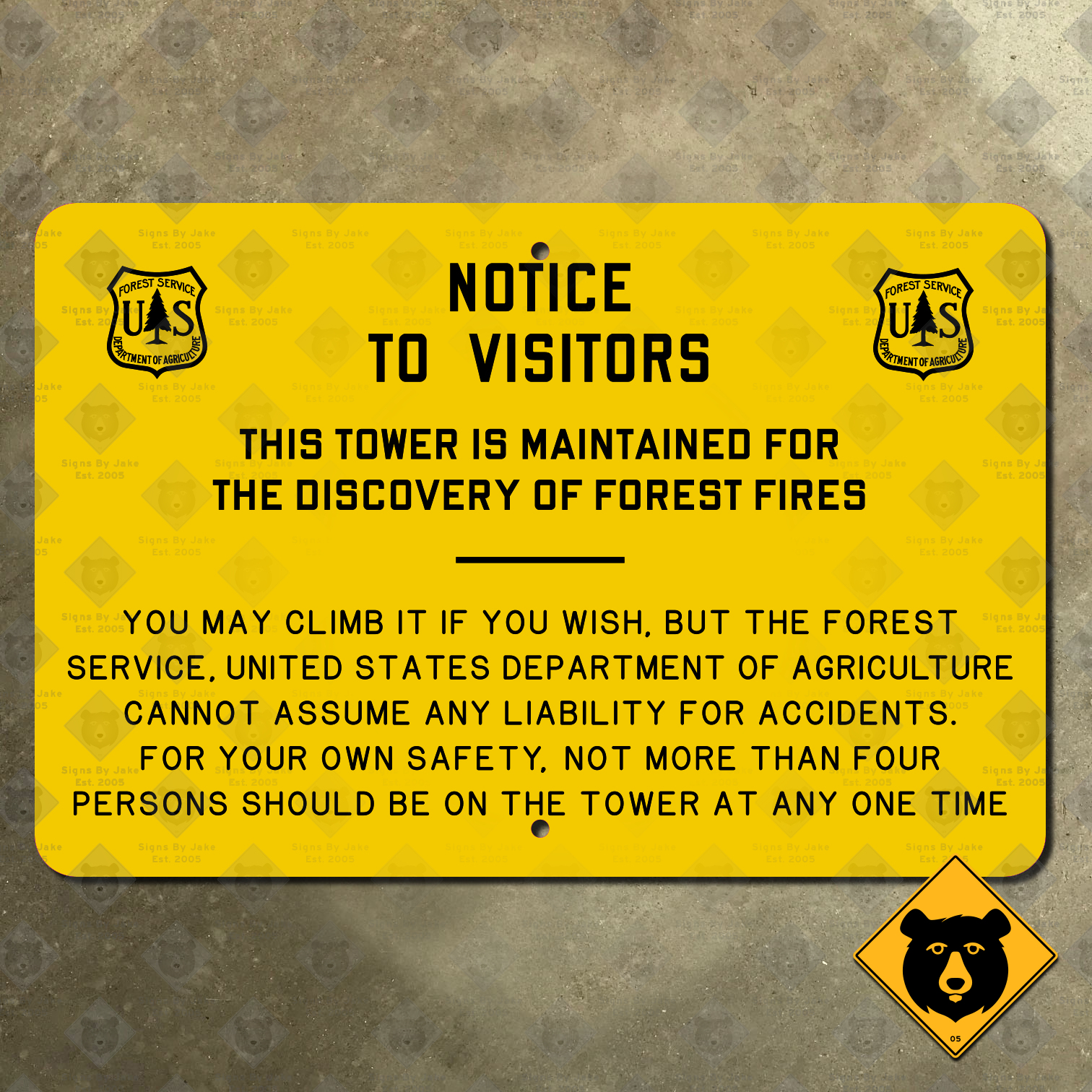 United States Forest Service This Tower is Maintained for the Discovery of Forest Fires warning sign