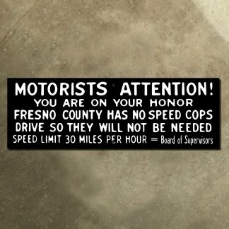 California Fresno County Has No Speed Cops sign