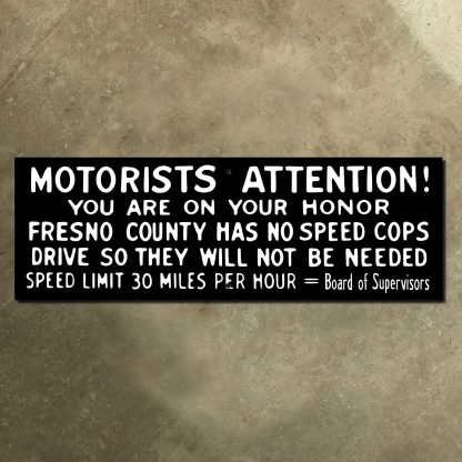 California Fresno County Has No Speed Cops sign