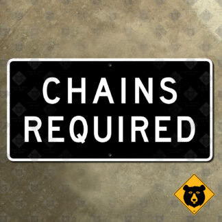 California Chains Required sign
