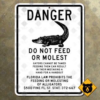 Florida Danger, Do Not Feed or Molest Gators sign