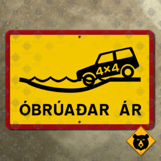 Iceland Óbrúađar Ár (Unbridged rivers/Ford) warning sign