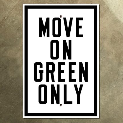 New Jersey Move on Green Only sign