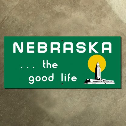 Nebraska...The Good Life state line signs - Image 4